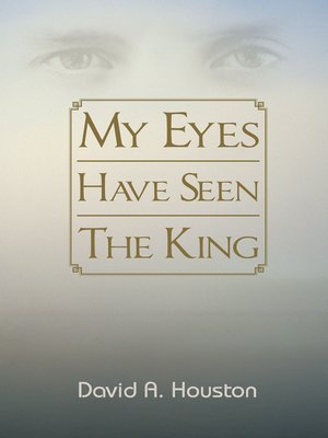 cover image of My Eyes Have Seen the King